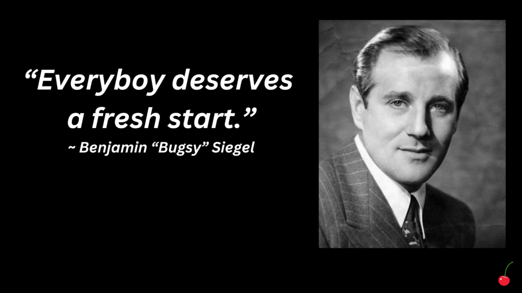 Benjamin Bugsy Siegel