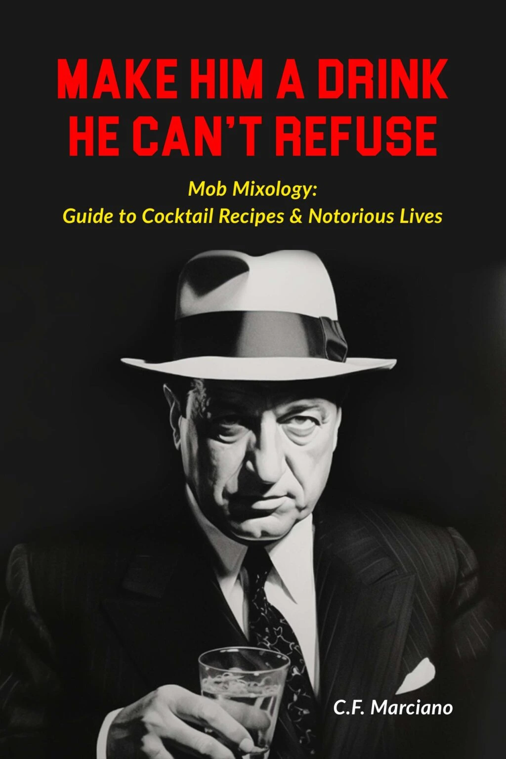 Make Him a Drink He Can’t Refuse